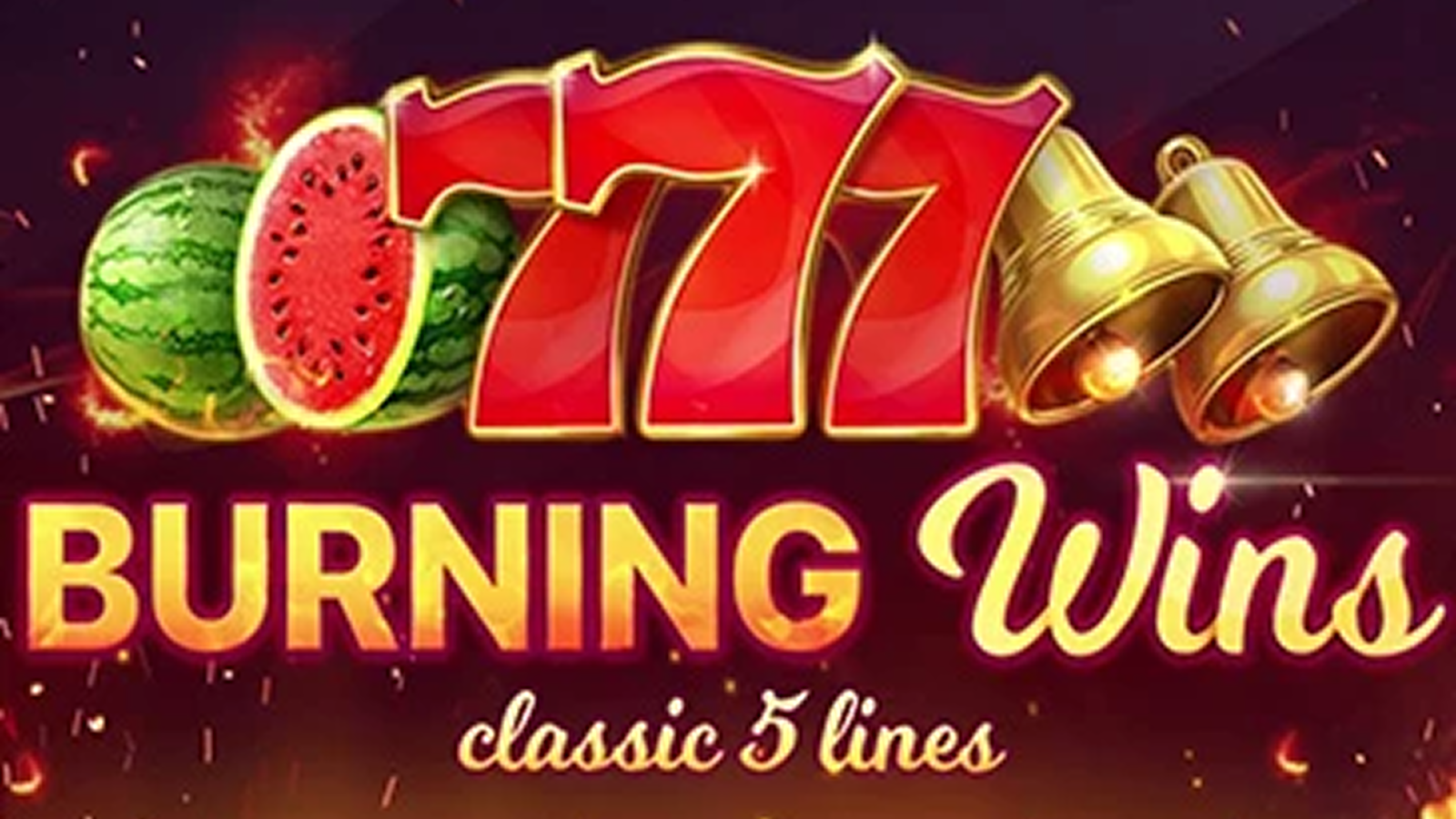 Burning Wins: classic 5 lines