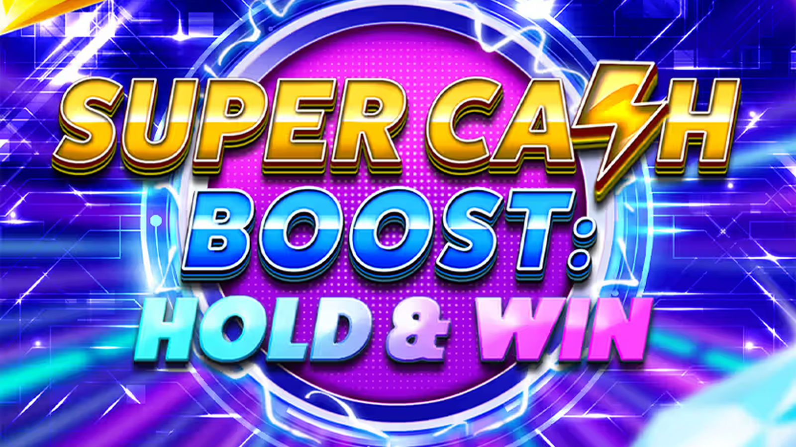 Super Cash Boost: Hold & Win